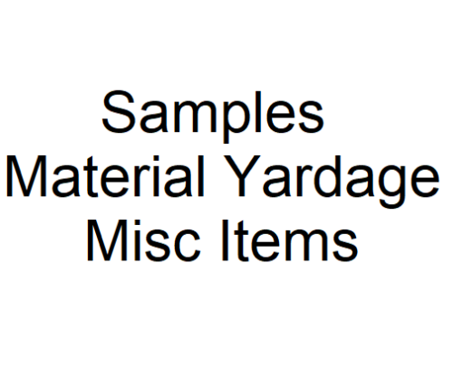 Samples, Yardage and Misc Items